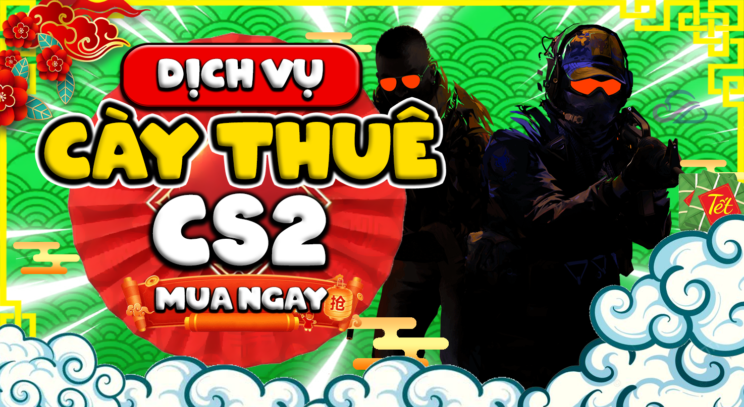 Cày thuê CS2
