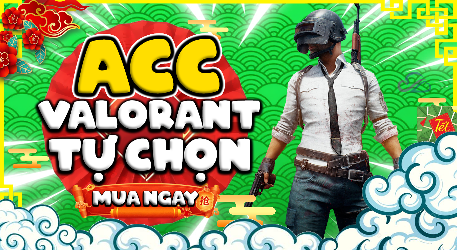 Acc tự chọn Valorant
